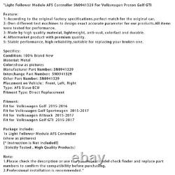 Light Follower Module AFS Controller 5N0941329 Pour Volkswagen Proton Golf GTI